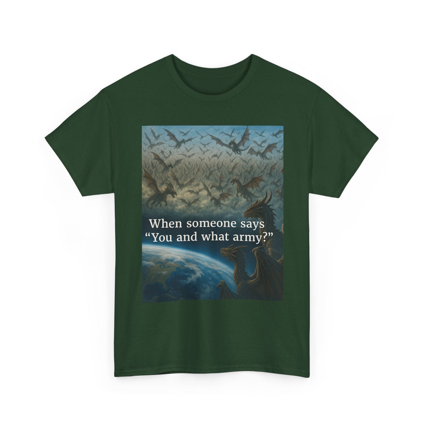 Humorous Graphic Tee - Perfect for Casual Wear, Gifts, and Military Themes, ‘You and What Army?’ Shirt