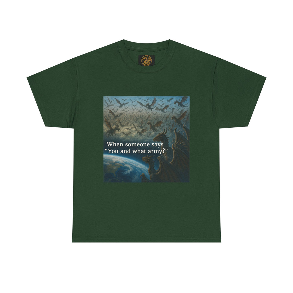A Humorous Graphic Tee - Perfect for Casual Wear, Gifts, and Military Themes, ‘You and What Army?’ Shirt